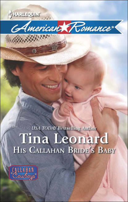 Скачать книгу His Callahan Bride's Baby