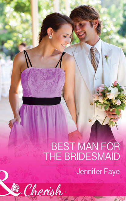 Скачать книгу Best Man for the Bridesmaid