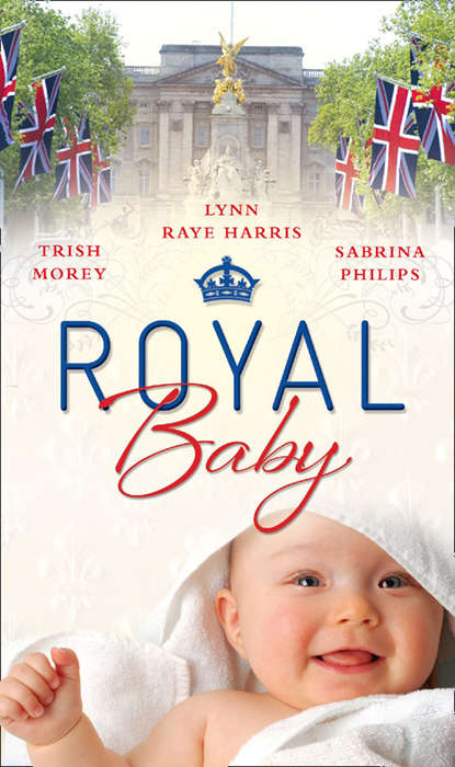 Royal Baby: Forced Wife, Royal Love-Child / Cavelli's Lost Heir / Prince of Montéz, Pregnant Mistress