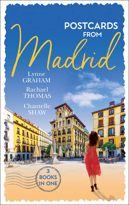 Скачать книгу Postcards From Madrid: Married by Arrangement / Valdez's Bartered Bride / The Spanish Duke's Virgin Bride