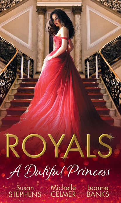 Скачать книгу Royals: A Dutiful Princess: His Forbidden Diamond / Expectant Princess, Unexpected Affair / Royal Holiday Baby