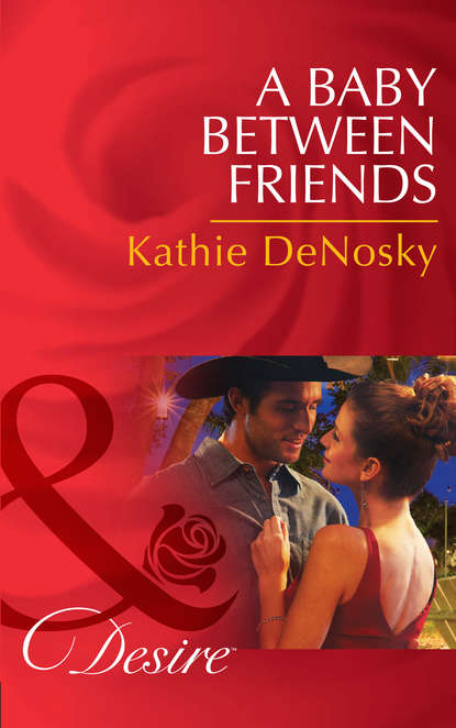 Скачать книгу A Baby Between Friends