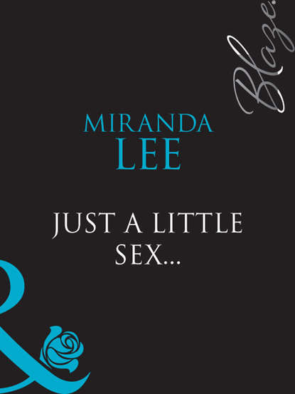 Скачать книгу Just A Little Sex...