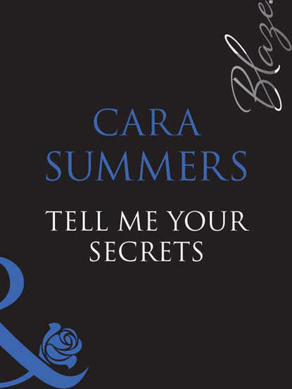 Скачать книгу Tell Me Your Secrets...