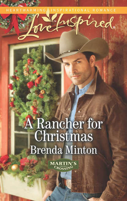 Скачать книгу A Rancher for Christmas