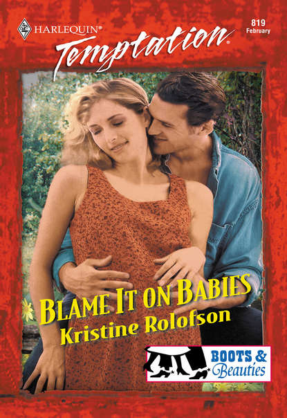 Скачать книгу Blame It On Babies