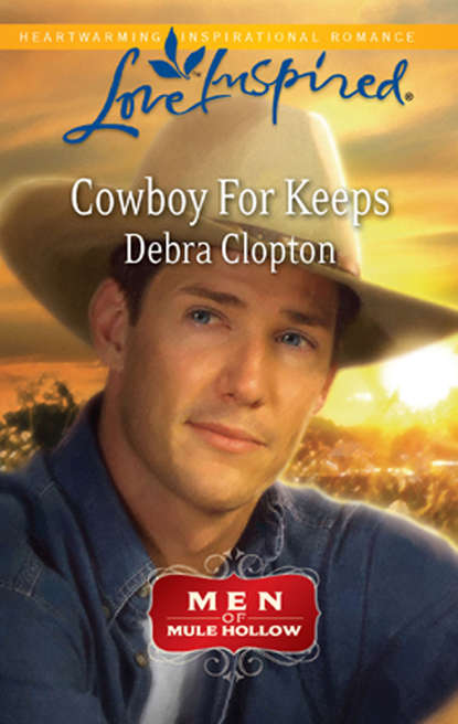 Скачать книгу Cowboy For Keeps