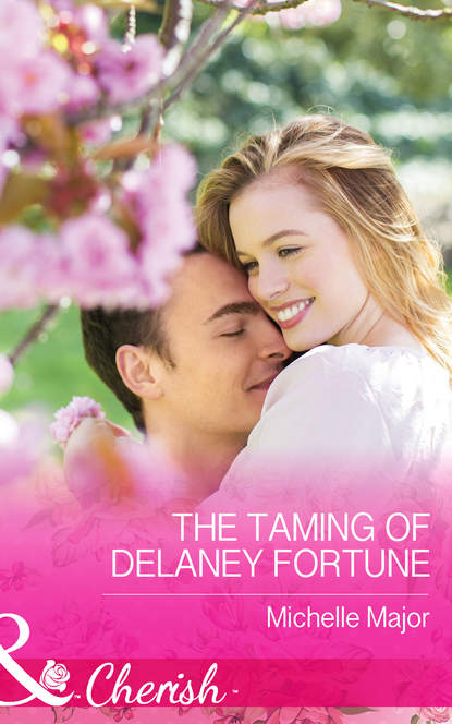 Скачать книгу The Taming of Delaney Fortune