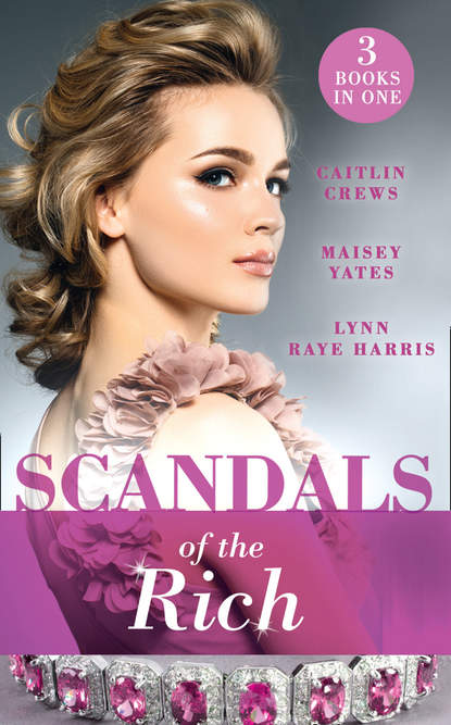 Скачать книгу Scandals Of The Rich: A Façade to Shatter