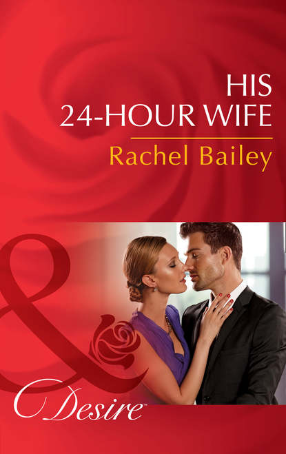 Скачать книгу His 24-Hour Wife