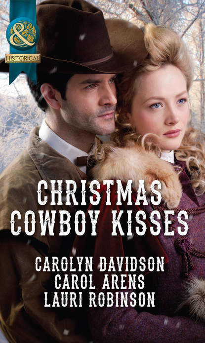 Скачать книгу Christmas Cowboy Kisses: A Family for Christmas / A Christmas Miracle / Christmas with Her Cowboy