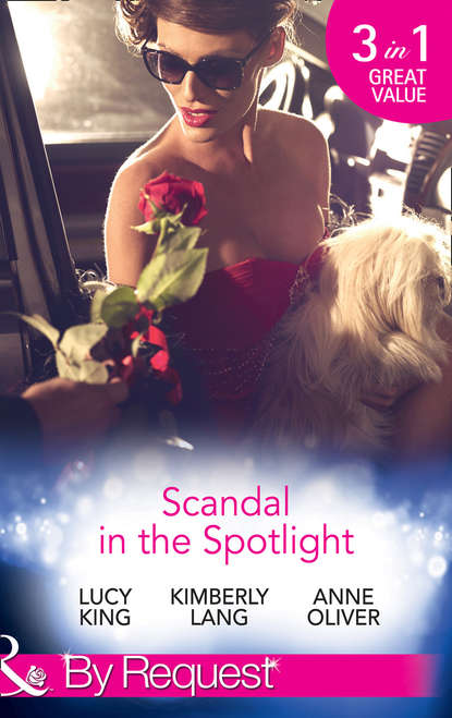 Скачать книгу Scandal In The Spotlight: The Couple Behind the Headlines / Redemption of a Hollywood Starlet / The Price of Fame