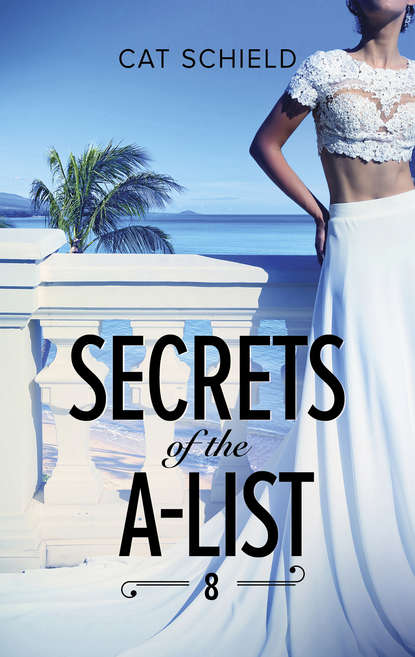Скачать книгу Secrets Of The A-List