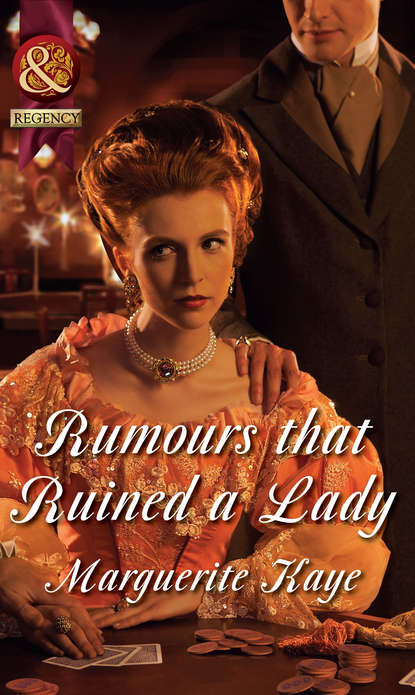 Скачать книгу Rumours that Ruined a Lady