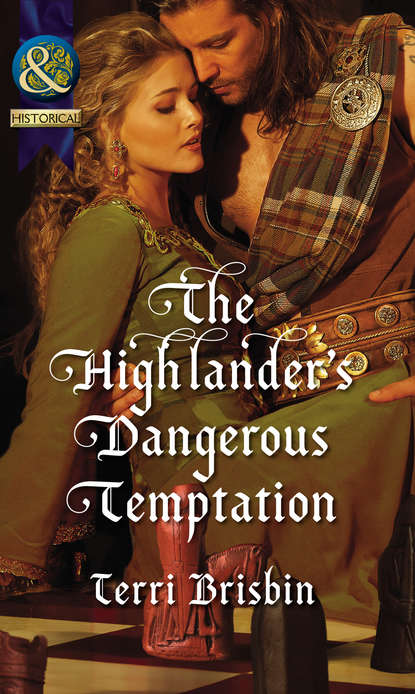 Скачать книгу The Highlander's Dangerous Temptation