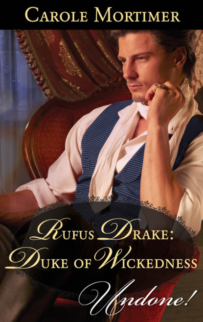 Скачать книгу Rufus Drake: Duke of Wickedness