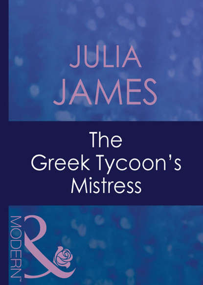 Скачать книгу The Greek Tycoon's Mistress