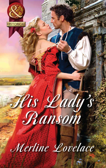 Скачать книгу His Lady's Ransom