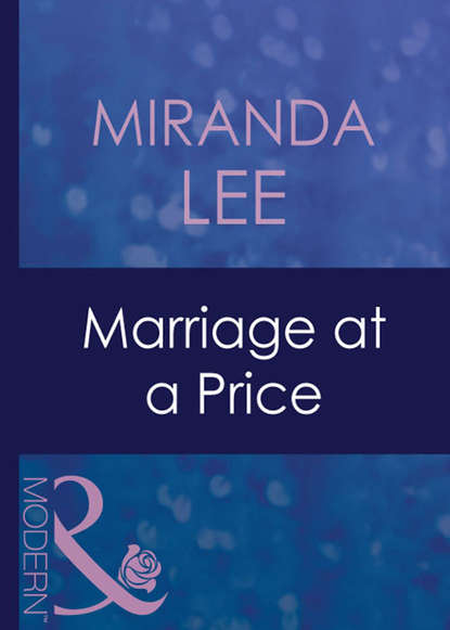 Скачать книгу Marriage At A Price