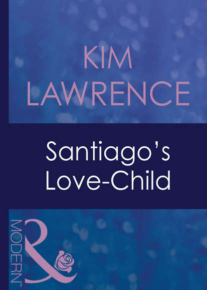 Скачать книгу Santiago's Love-Child