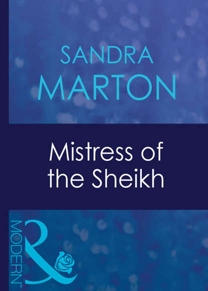 Скачать книгу Mistress Of The Sheikh