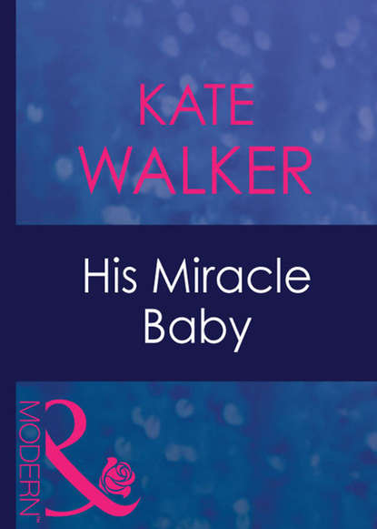 Скачать книгу His Miracle Baby