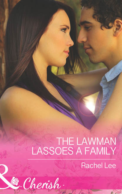 Скачать книгу The Lawman Lassoes a Family