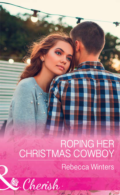 Скачать книгу Roping Her Christmas Cowboy