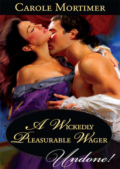 Скачать книгу A Wickedly Pleasurable Wager