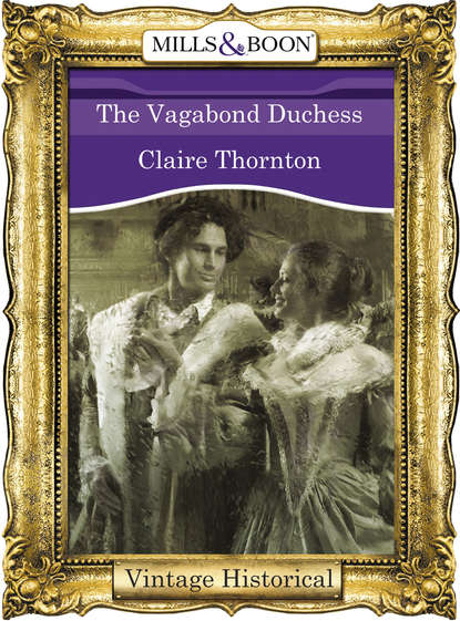 Скачать книгу The Vagabond Duchess