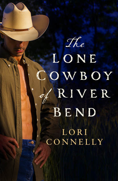Скачать книгу The Lone Cowboy of River Bend