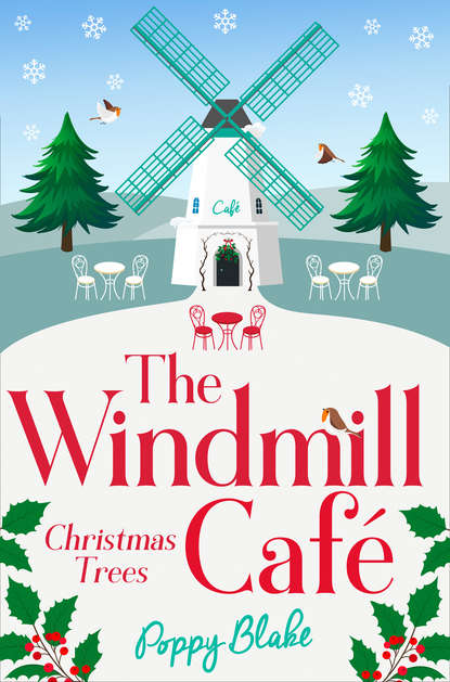 The Windmill Café: Christmas Trees