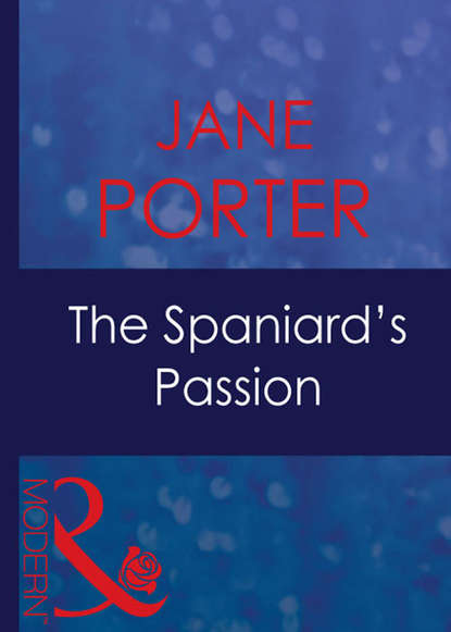 Скачать книгу The Spaniard's Passion