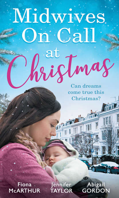 Скачать книгу Midwives On Call At Christmas: Midwife's Christmas Proposal