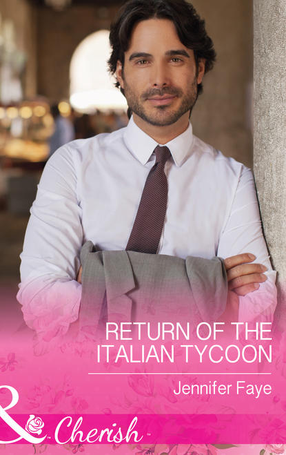 Скачать книгу Return of the Italian Tycoon
