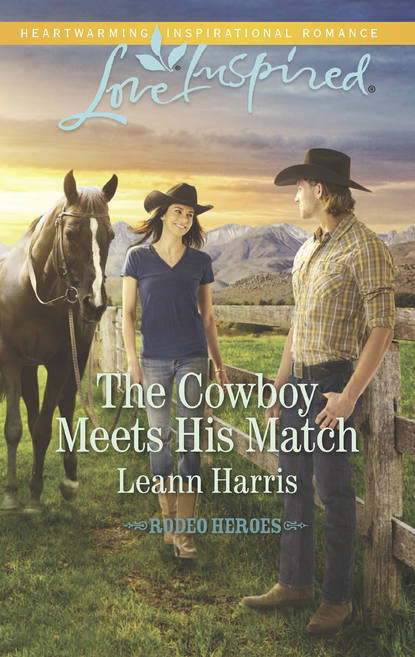Скачать книгу The Cowboy Meets His Match