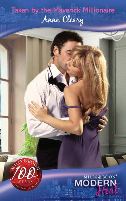 Скачать книгу Taken By The Maverick Millionaire