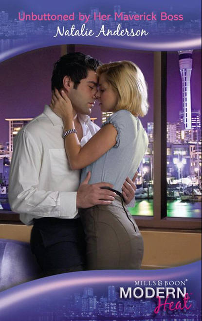 Скачать книгу Unbuttoned by Her Maverick Boss