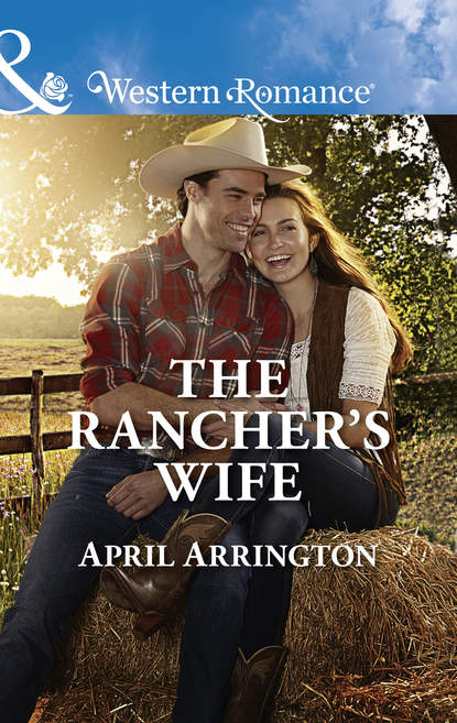 Скачать книгу The Rancher's Wife
