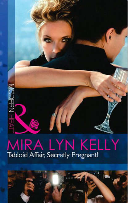 Скачать книгу Tabloid Affair, Secretly Pregnant!