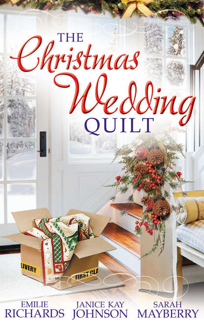 Скачать книгу The Christmas Wedding Quilt: Let It Snow / You Better Watch Out / Nine Ladies Dancing