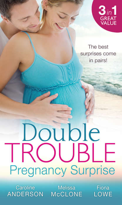 Скачать книгу Double Trouble: Pregnancy Surprise: Two Little Miracles / Expecting Royal Twins! / Miracle: Twin Babies