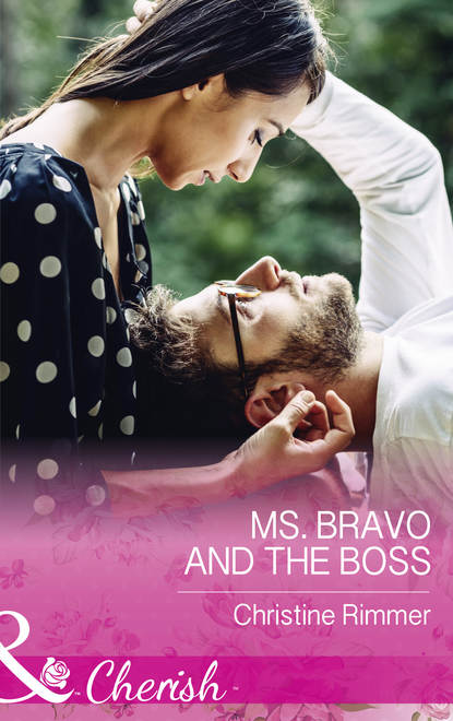 Скачать книгу Ms. Bravo And The Boss