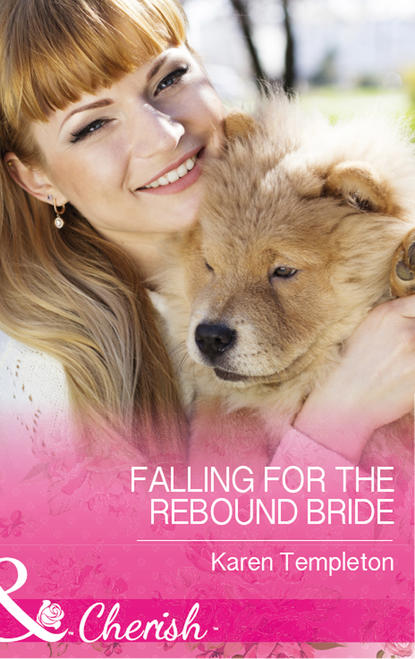 Скачать книгу Falling For The Rebound Bride