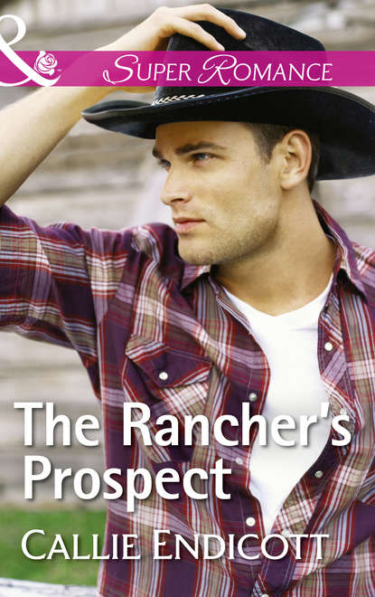 Скачать книгу The Rancher's Prospect
