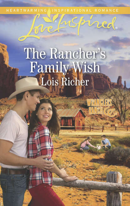 Скачать книгу The Rancher's Family Wish