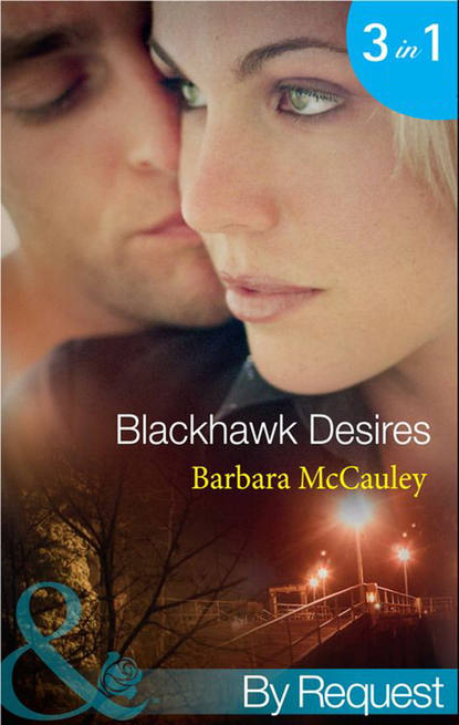 Скачать книгу Blackhawk Desires: Blackhawk's Betrayal