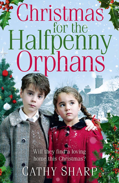 Скачать книгу Christmas for the Halfpenny Orphans
