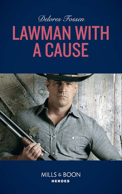 Скачать книгу Lawman With A Cause