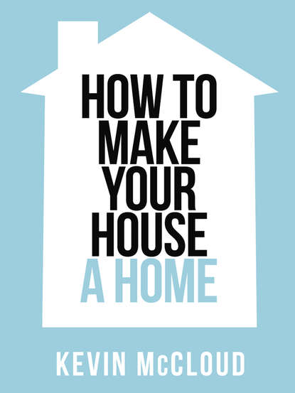 Скачать книгу Kevin McCloud’s How to Make Your House a Home